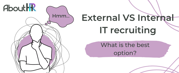 External IT recruiting VS Internal IT recruiting