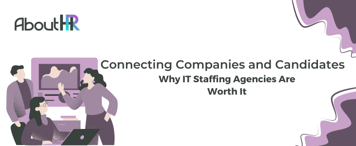 Understanding the Value of IT Staffing Agencies