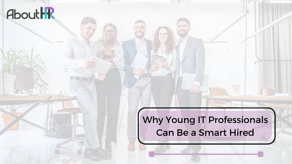 Why Young IT Professionals Can Be a Smart Hire